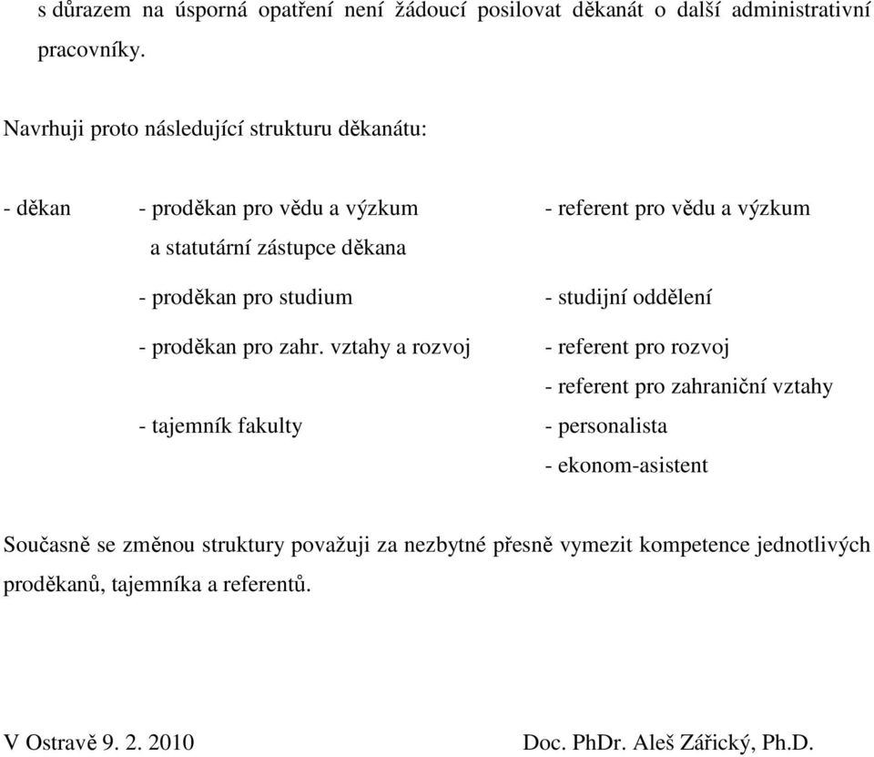 proděkan pro studium - studijní oddělení - proděkan pro zahr.