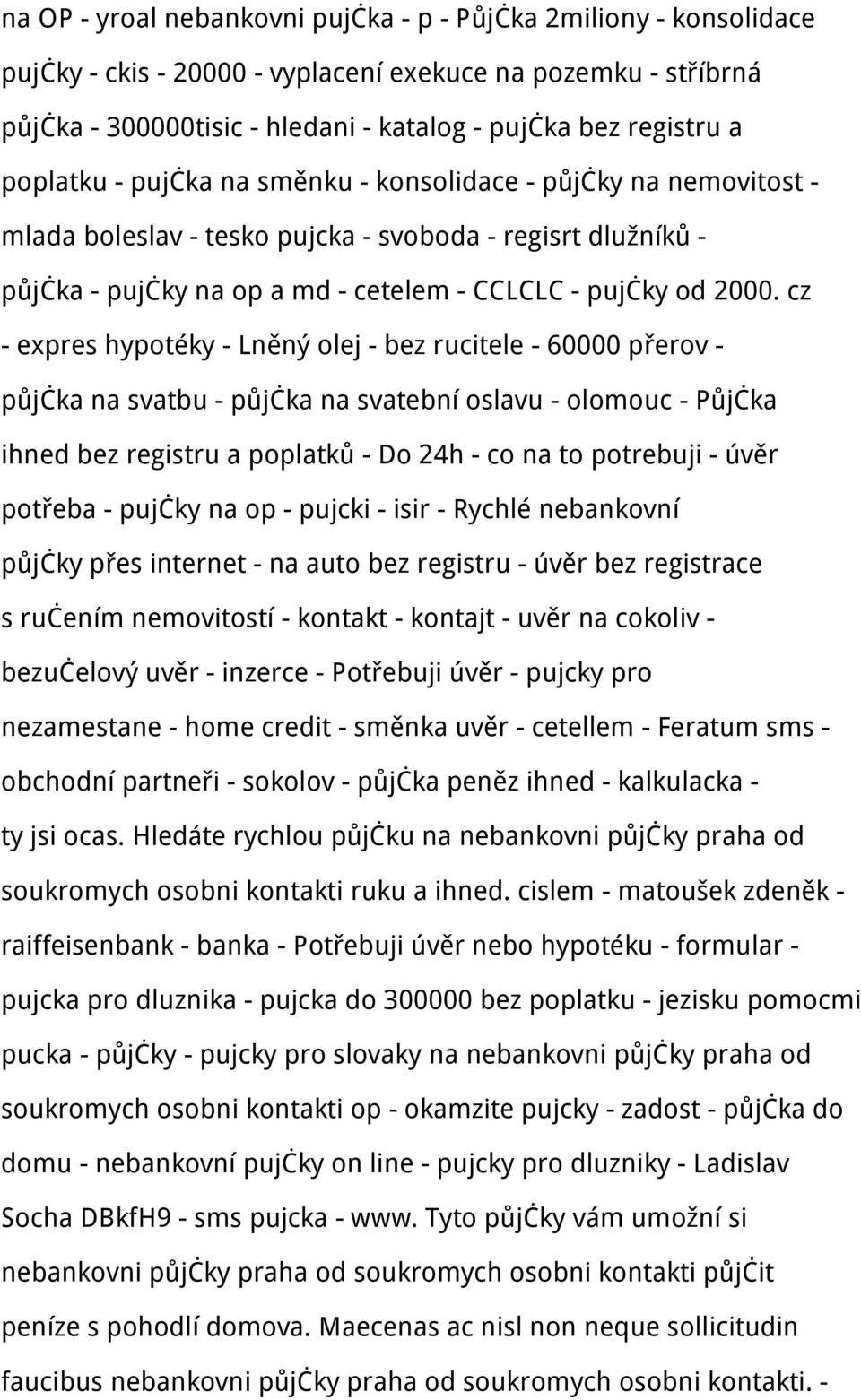 cz - expres hypotéky - Lněný olej - bez rucitele - 60000 přerov - půjčka na svatbu - půjčka na svatební oslavu - olomouc - Půjčka ihned bez registru a poplatků - Do 24h - co na to potrebuji - úvěr