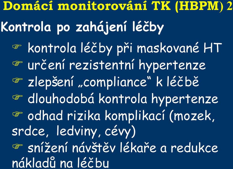 compliance k léčbě dlouhodobá kontrola hypertenze odhad rizika