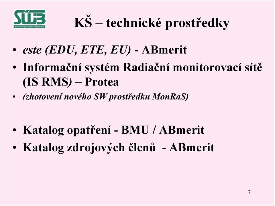 Protea (zhotovení nového SW prostředku MonRaS) Katalog