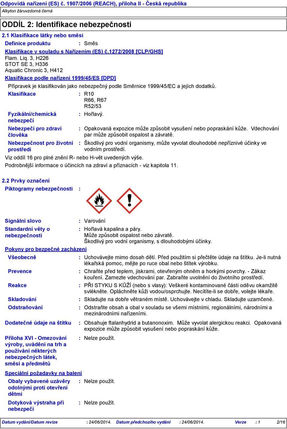 1272/2008 [CLP/GHS] Flam. Liq.