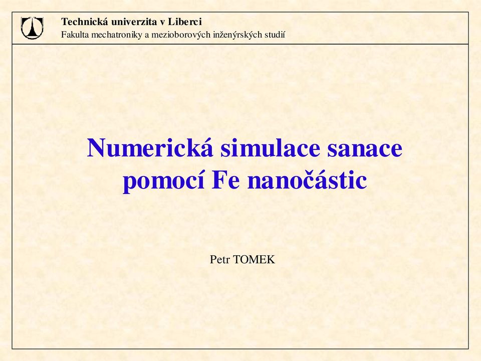 inženýrsých studií Numericá