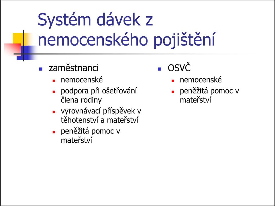 vyrovnávací příspěvek v těhotenství a mateřství