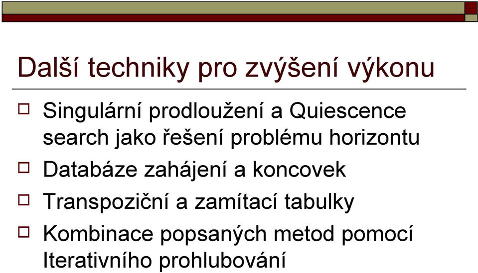 Databáze zahájení a koncovek Transpoziční a zamítací