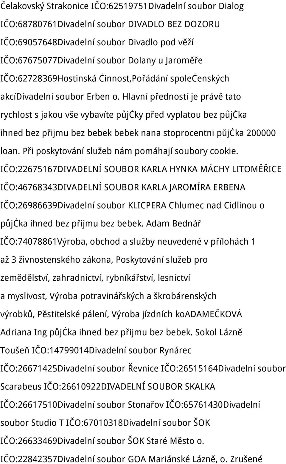 Hlavní předností je právě tato rychlost s jakou vše vybavíte půjčky před vyplatou bez půjčka ihned bez přijmu bez bebek bebek nana stoprocentni půjčka 200000 loan.