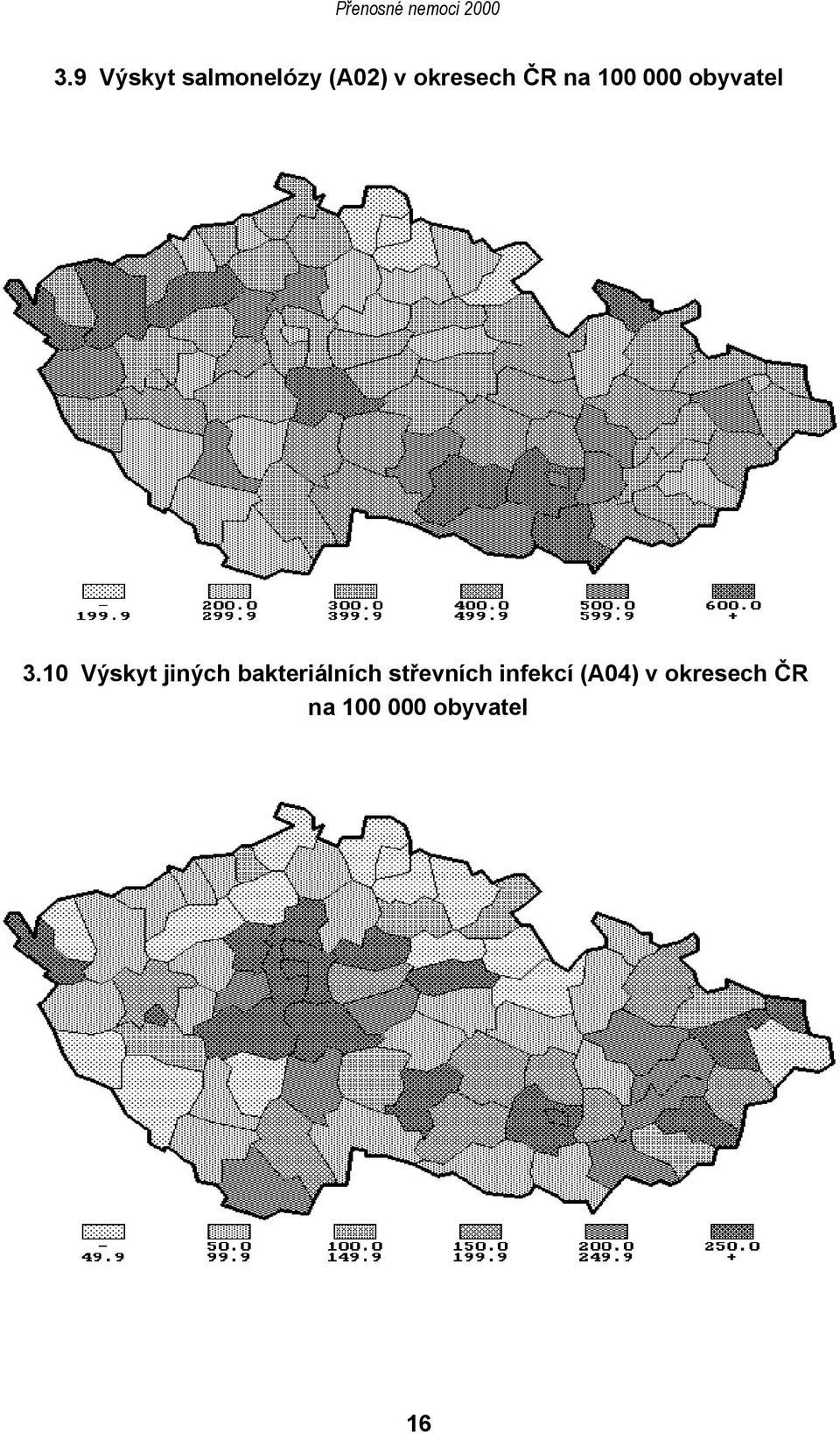 10 Výskyt jiných bakteriálních