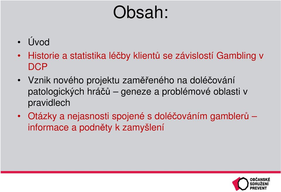 patologických hráčů geneze a problémové oblasti v pravidlech