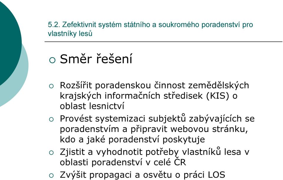 systemizaci subjektů zabývajících se poradenstvím a připravit webovou stránku, kdo a jaké poradenství