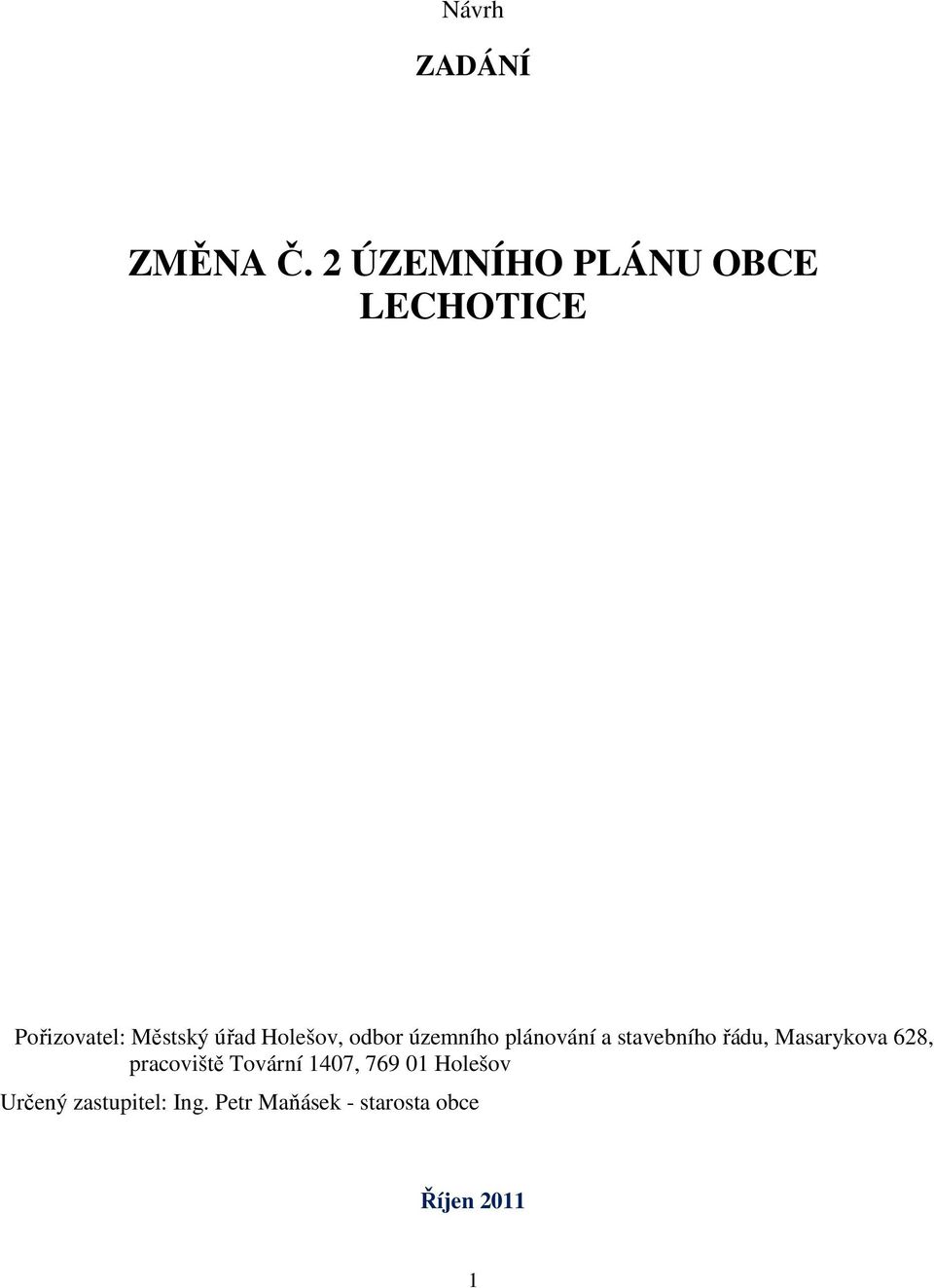 Holešov, odbor územního plánování a stavebního řádu, Masarykova