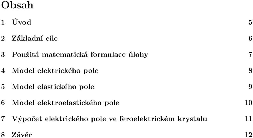 elastického pole 9 6 Model elektroelastického pole 10 7