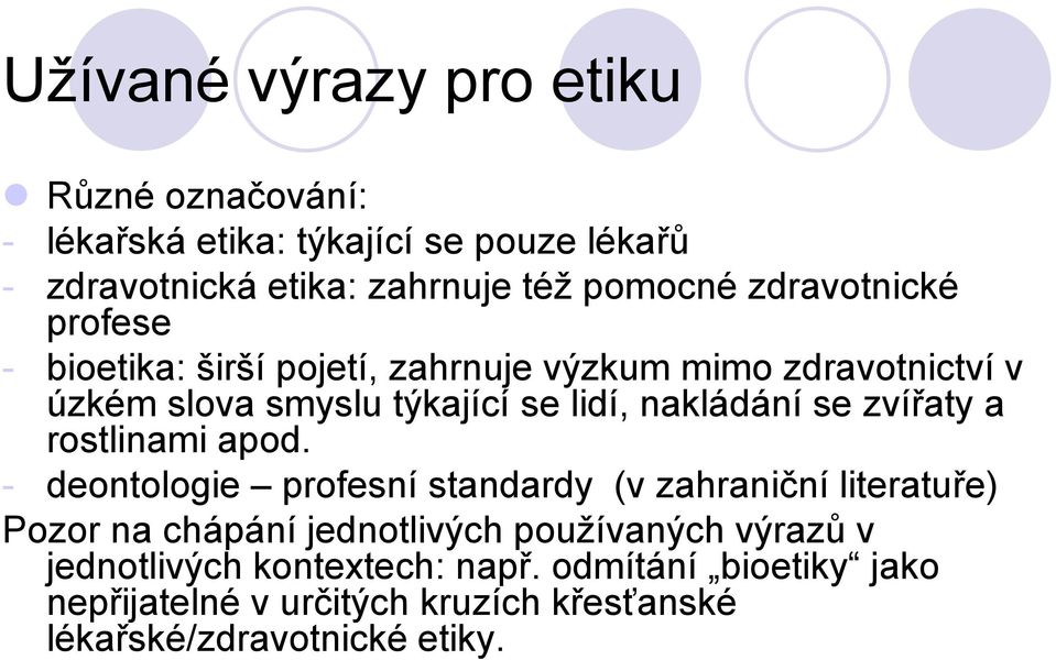 se zvířaty a rostlinami apod.