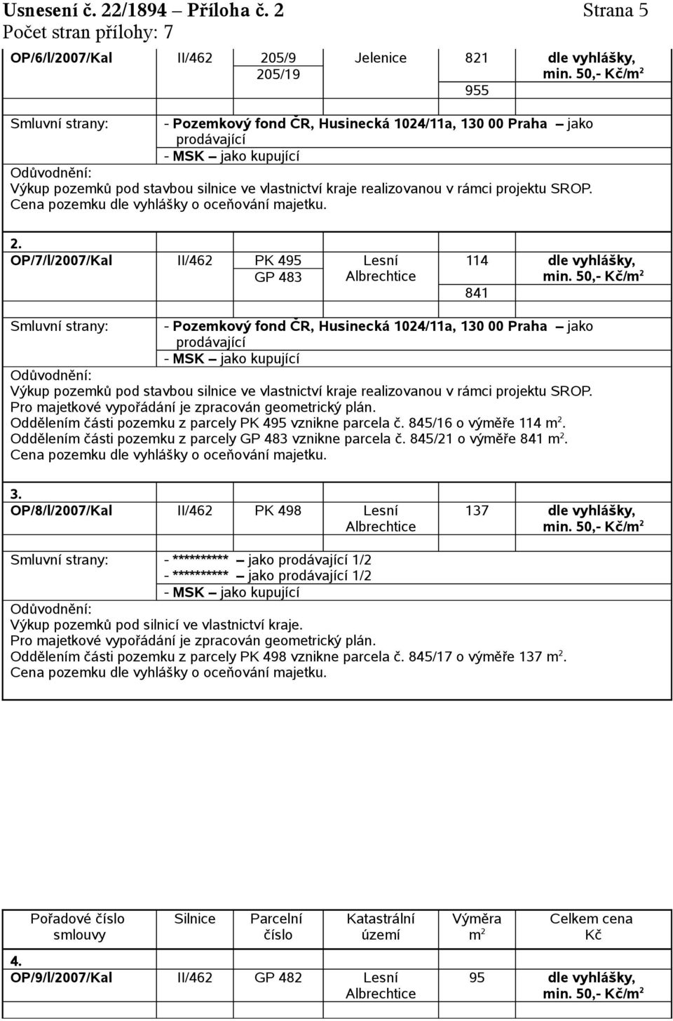 OP/7/l/2007/Kal II/462 PK 495 GP 483 Lesní 114, min.
