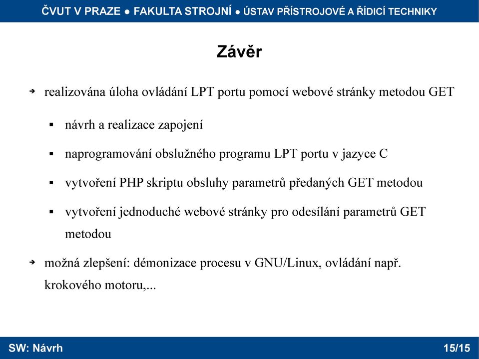 parametrů předaných GET metodou vytvoření jednoduché webové stránky pro odesílání parametrů GET