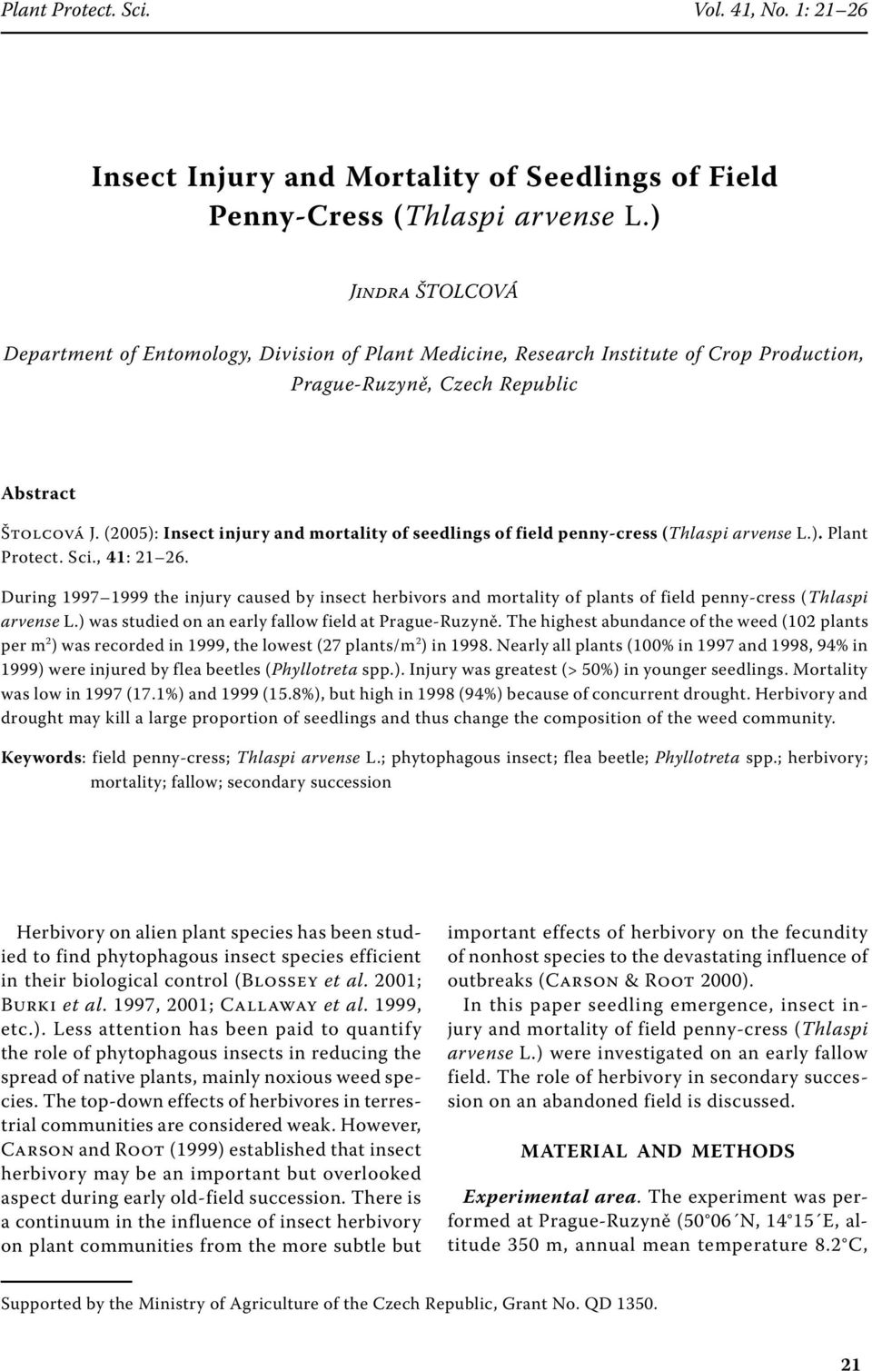 (5): Insect injury and mortality of seedlings of field penny-cress (Thlaspi arvense L.). Plant Protect. Sci., 41: 21 26.