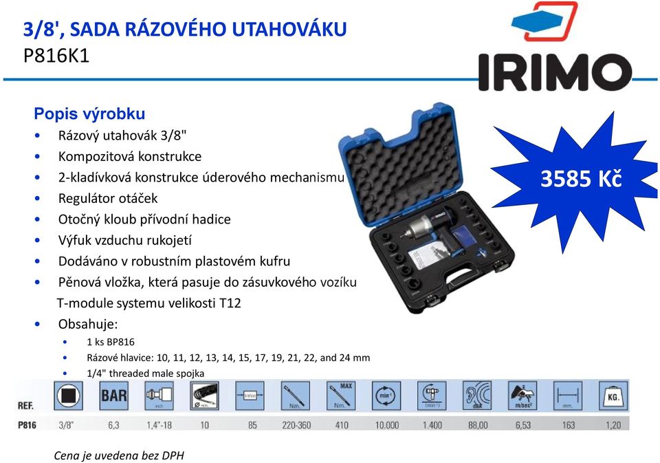 robustním plastovém kufru Pěnová vložka, která pasuje do zásuvkového vozíku T-module systemu velikosti T12