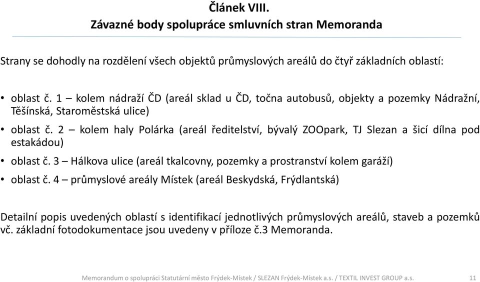 2 kolem haly Polárka (areál ředitelství, bývalý ZOOpark, TJ Slezan a šicí dílna pod estakádou) oblast č.