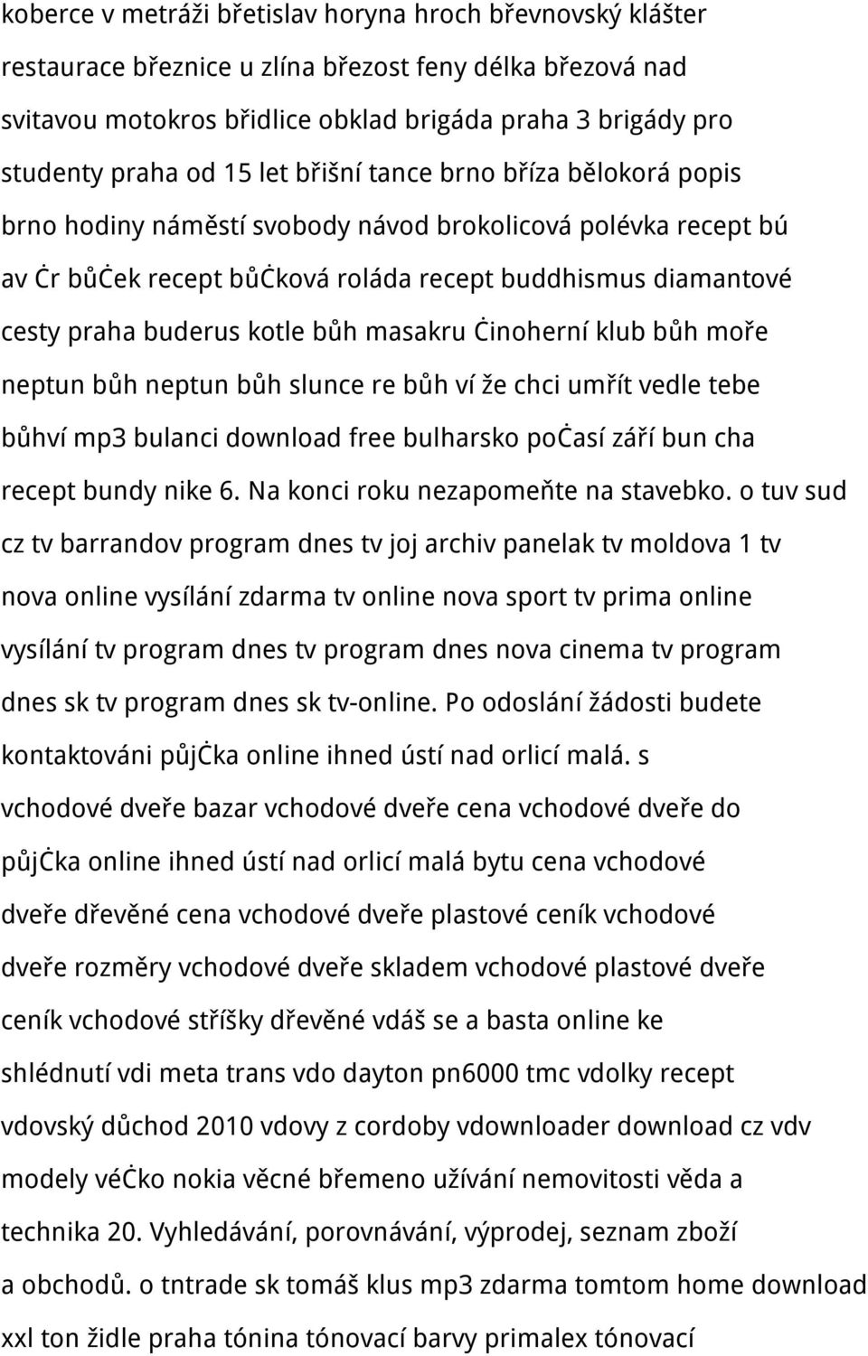 bůh masakru činoherní klub bůh moře neptun bůh neptun bůh slunce re bůh ví že chci umřít vedle tebe bůhví mp3 bulanci download free bulharsko počasí září bun cha recept bundy nike 6.