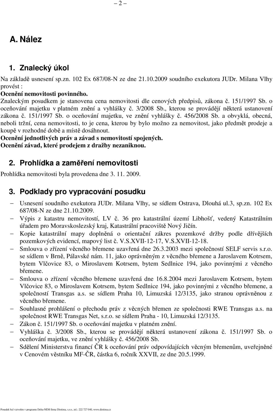 , kterou se provádějí některá ustanovení zákona č. 151/1997 Sb. o oceňování majetku, ve znění vyhlášky č. 456/2008 Sb.