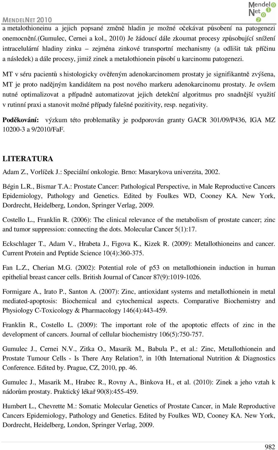 metalothionein působí u karcinomu patogenezi.