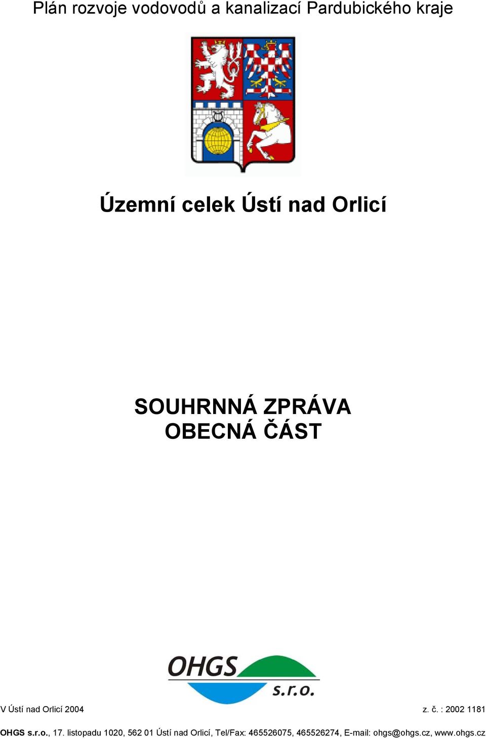 č. : 2002 1181 OHGS s.r.o., 17.