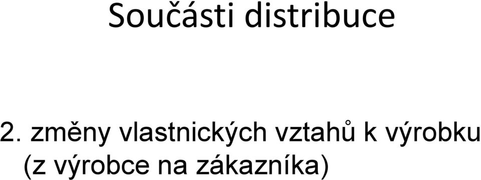 vlastnických vztahů