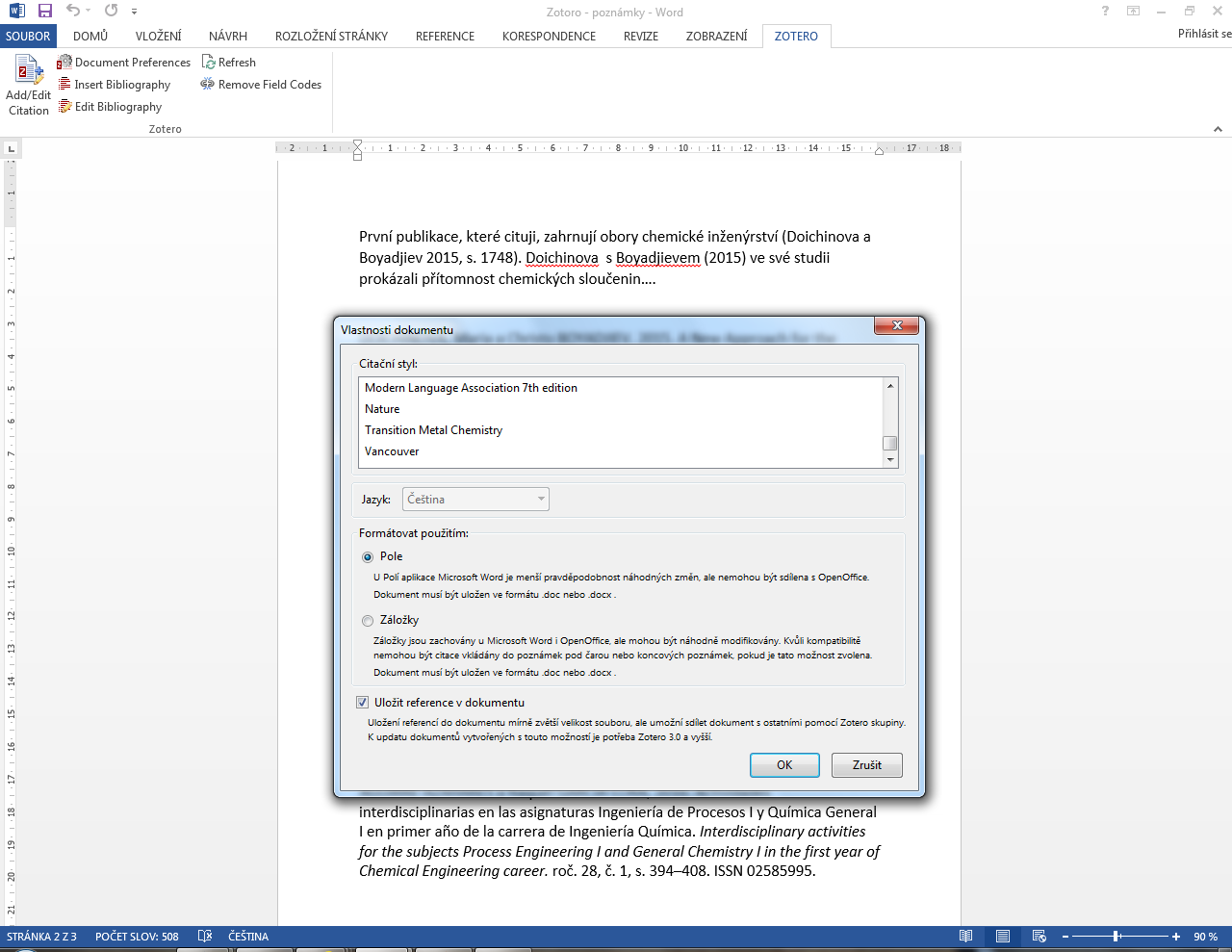Další styly a jejich vkládání Po otevření MS Wordu a po kliknutí do soupisu literatury a na příslušnou ikonku Document Preferences v panelu Zoteru se otevře okno pro volbu citačního stylu.