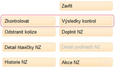 Bez kontroly konzistence není možné předat NZ ke schválení. 1. Spusťte kontroly tlačítkem Zkontrolovat (obrazovka UNZ110). 2.