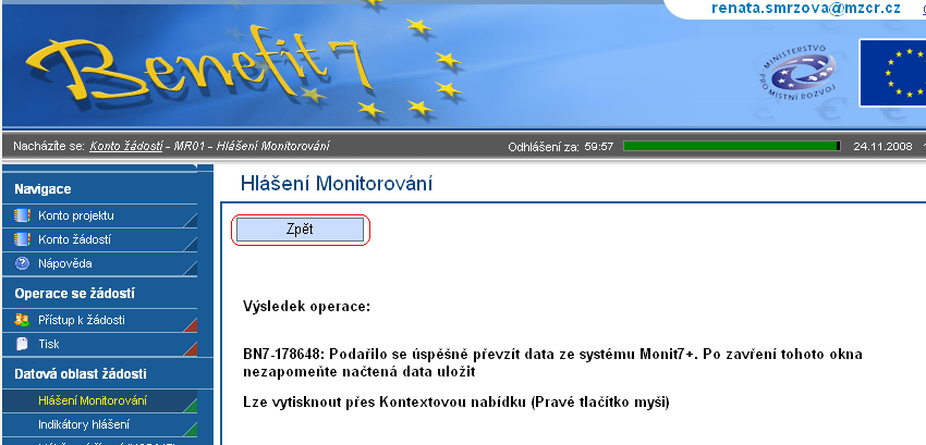 Jakmile dojde k načtení dat z IS Monit7+, zobrazí se Výsledek operace podařilo se úspěšně převzít data ze systému Monit7+.