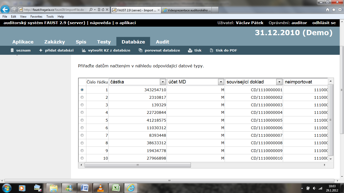 Obrázek 7 - Faust - Import - 1 Obrázek 8 - Faust - Import 2 5.2.5. Závěr srovnání Složitost a kvalita importu dat závisí především na účetním programu, ze kterého jsou data do softwaru importována.