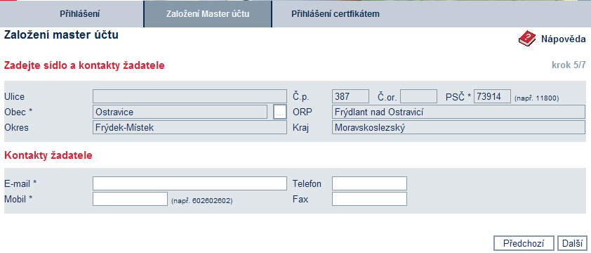 V případě, že byla zvolena právní forma vyžadující IČ, jsou pomocí tlačítka Načíst ze Základních registrů načteny údaje jako Obchodní jméno, sídlo žadatele a jména statutárních zástupců přímo ze