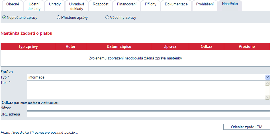 6.9. Nástěnka Žádosti o platbu Nástěnka ŽoPl slouží ke komunikaci mezi žadatelem a pověřeným pracovníkem Agentury/MPO (program ROZVOJ a ICT v PODNICÍCH) v případě zjištění nesprávných údajů v ŽoPl