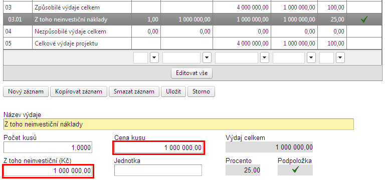 ~ 128 ~ Je bezpodmínečně nutné, aby žadatel vyplnil pole Z toho neinvestiční, pokud se to k danému výdaji vztahuje.