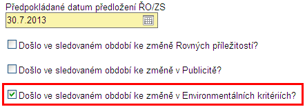 ~ 172 ~ 10.5. Environmentální kritéria Příjemci se zobrazí seznam všech přiřazených položek environmentálních kritérií odděleně kvantifikovatelná a nekvantifikovatelná.