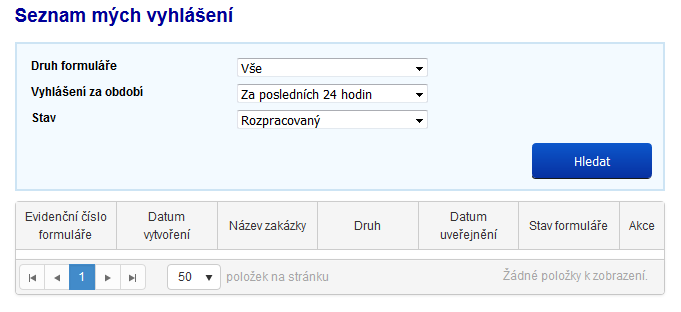 Seznam mých vyhlášení je volba přístupná pouze pro registrované uživatele. Umožňuje, aby registrovaný uživatel měl přístup k seznamu svých vyhlášení a mohl vidět svá vyhlášení a stav svého formuláře.