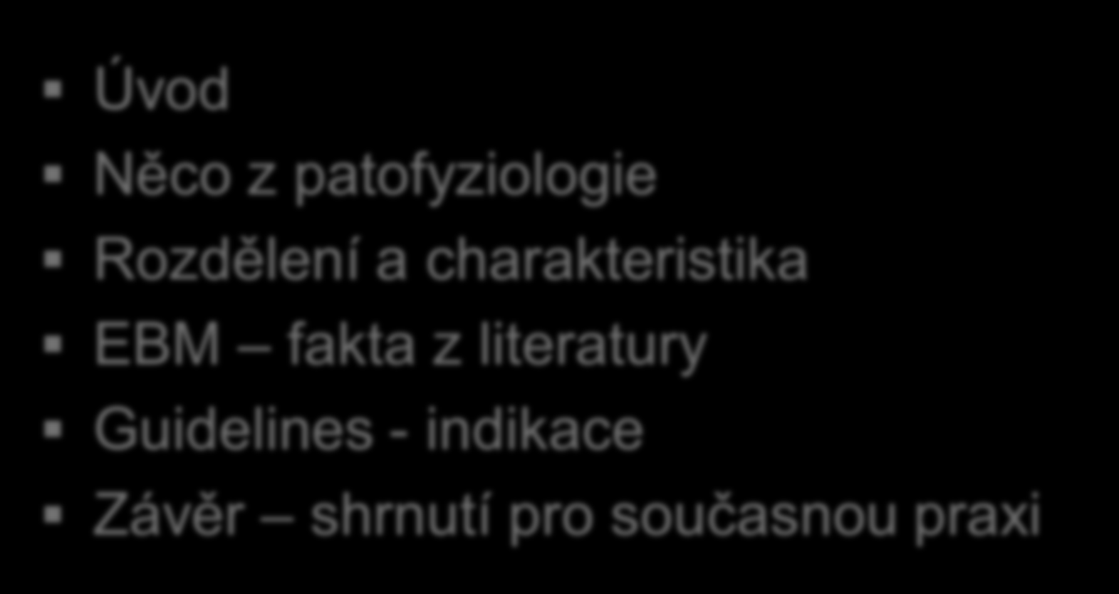 Inotropní a vazoaktívní léky v léčbě závažného srdečního selhání Úvod Něco z patofyziologie