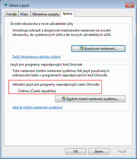 Poznámka: Na starších operačních systémech Windows (Vista, XP) toto nastavení naleznete v Ovládacích panelech > Místní a jazykové nastavení > záložka Upřesnit. Pozor!