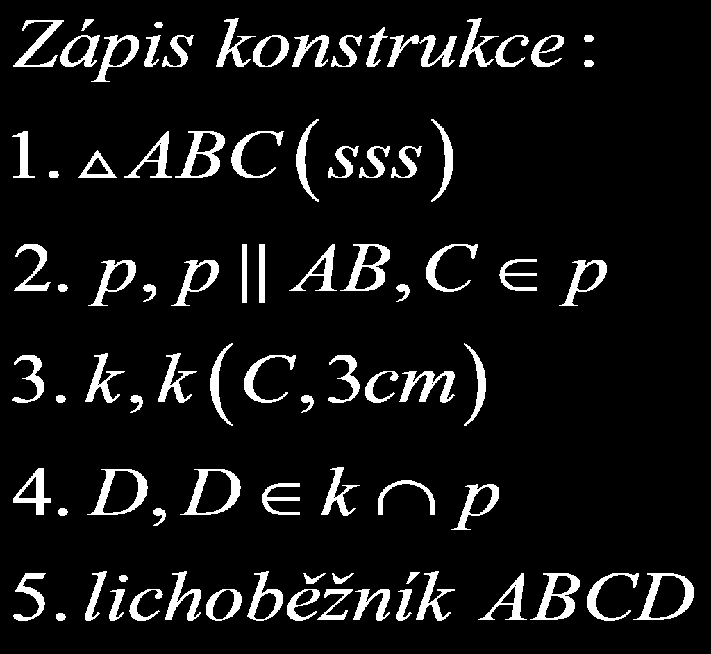 D 3cm C 6,5cm 4cm A 6cm B Lichoběžník