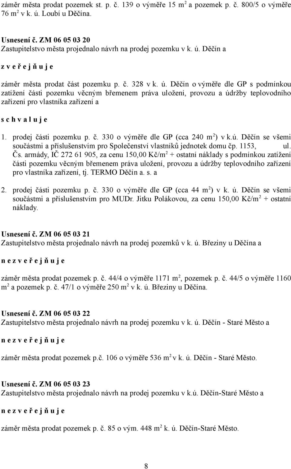 Děčín a záměr města prodat část pozemku p. č. 328 v k. ú.