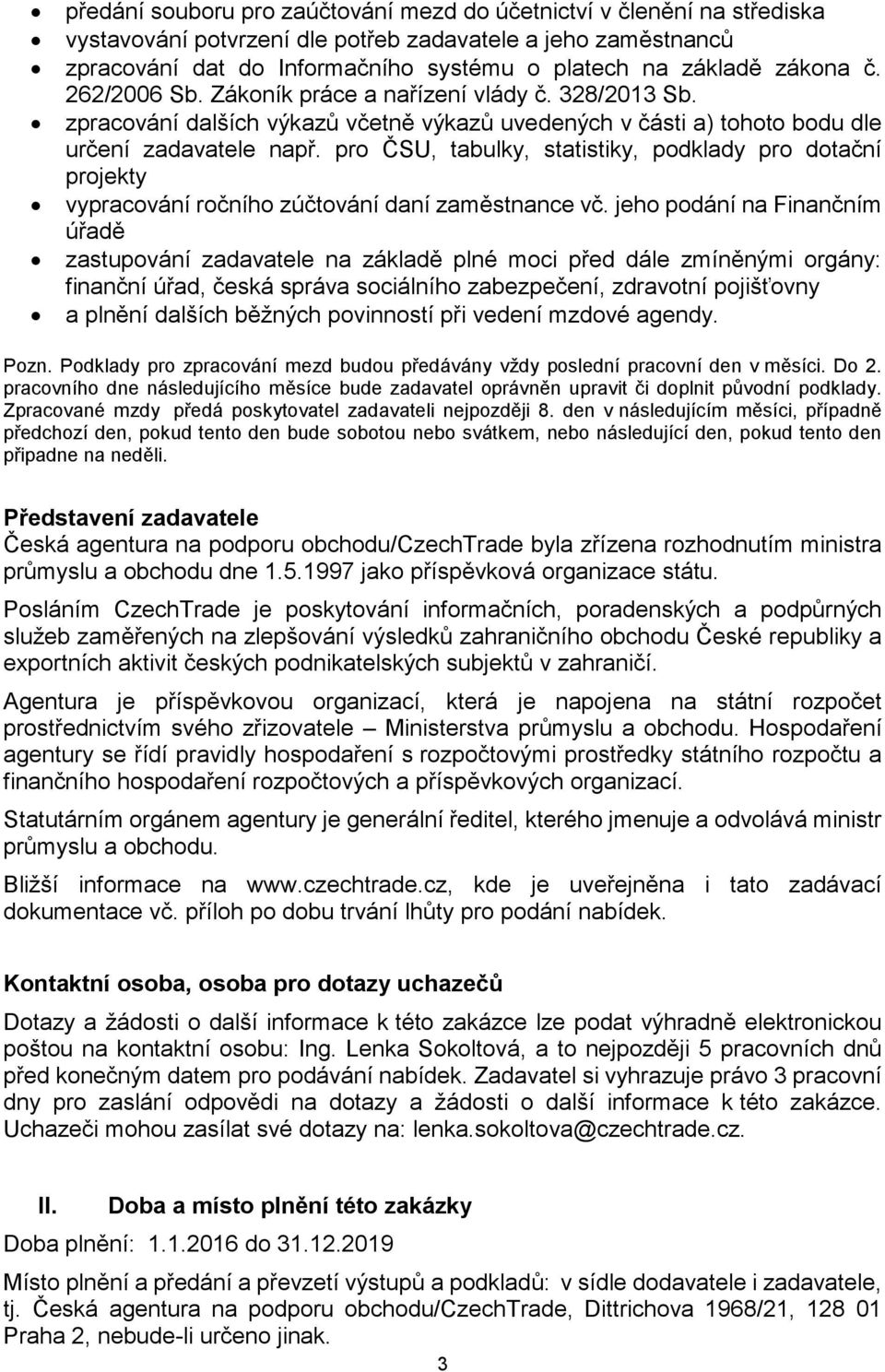 pro ČSU, tabulky, statistiky, podklady pro dotační projekty vypracování ročního zúčtování daní zaměstnance vč.