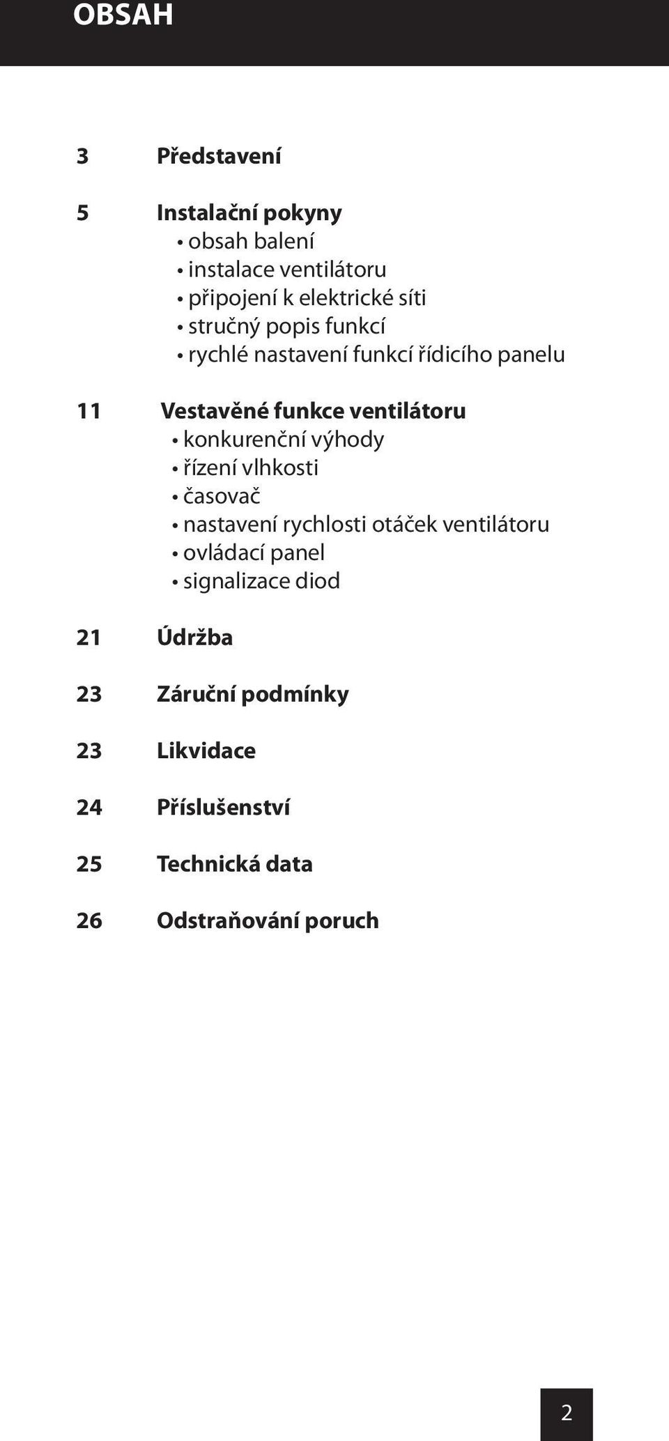 konkurenční výhody řízení vlhkosti časovač nastavení rychlosti otáček ventilátoru ovládací panel