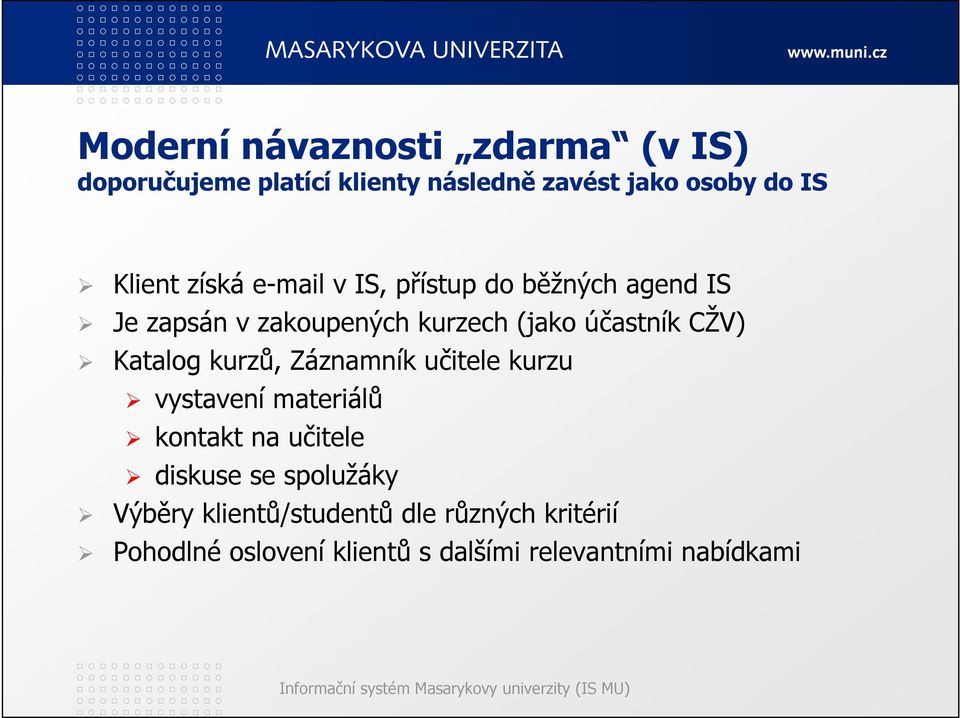 CŽV) Katalog kurzů, Záznamník učitele kurzu vystavení materiálů kontakt na učitele diskuse se