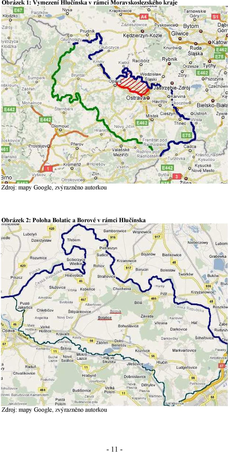 zvýrazněno autorkou Obrázek 2: Poloha Bolatic a