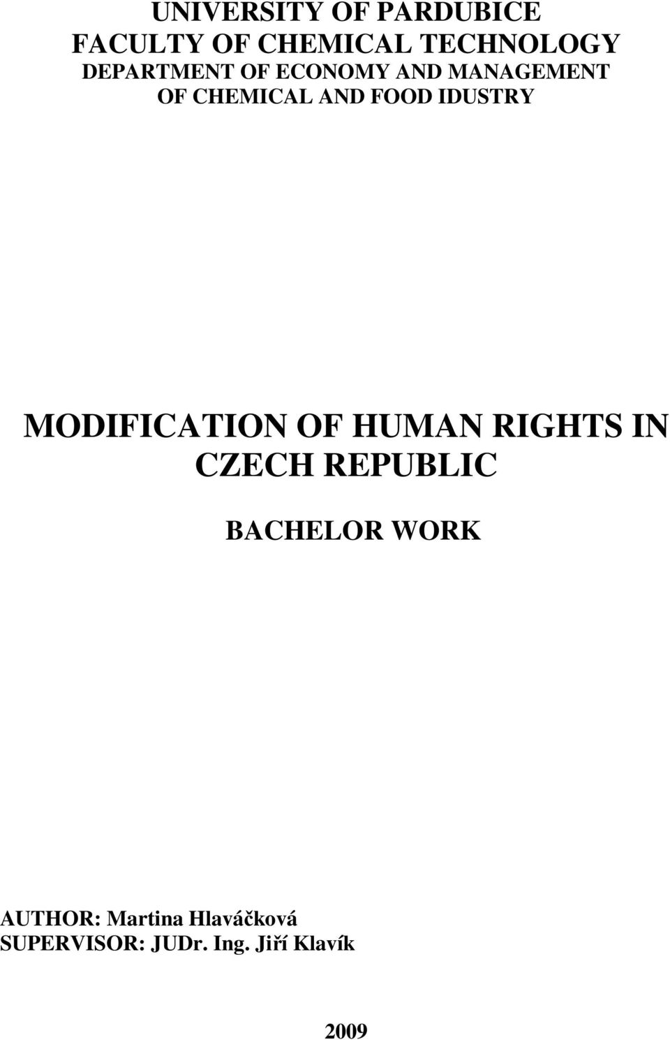 IDUSTRY MODIFICATION OF HUMAN RIGHTS IN CZECH REPUBLIC