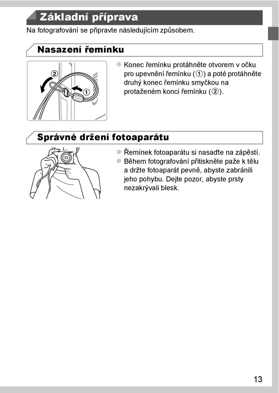 řemínku smyčkou na protaženém konci řemínku ( ).