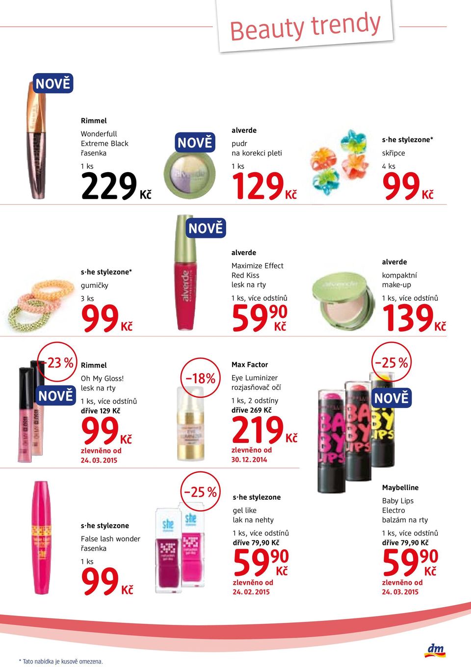 lesk na rty dříve 129 99 18% Max Factor Eye Luminizer rozjasňovač očí, 2 odstíny dříve 269 219 30. 12. 2014 25 % s.