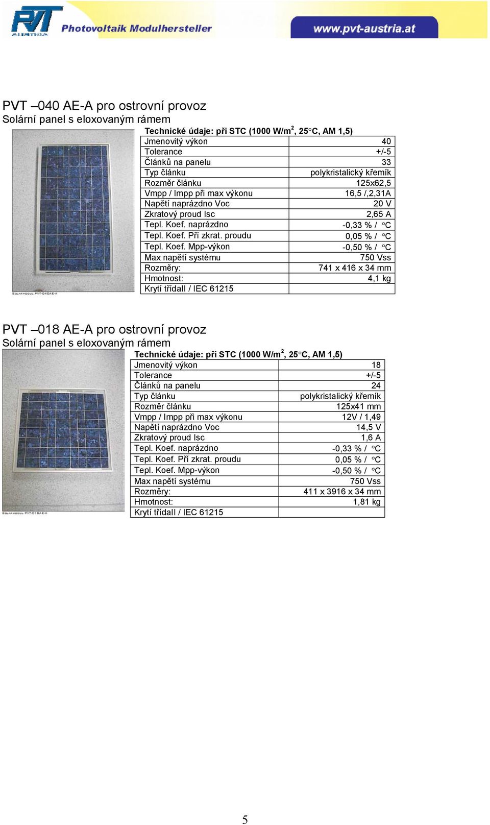 kg PVT 018 AE-A pro ostrovní provoz 18 Tolerance +/-5 Článků na