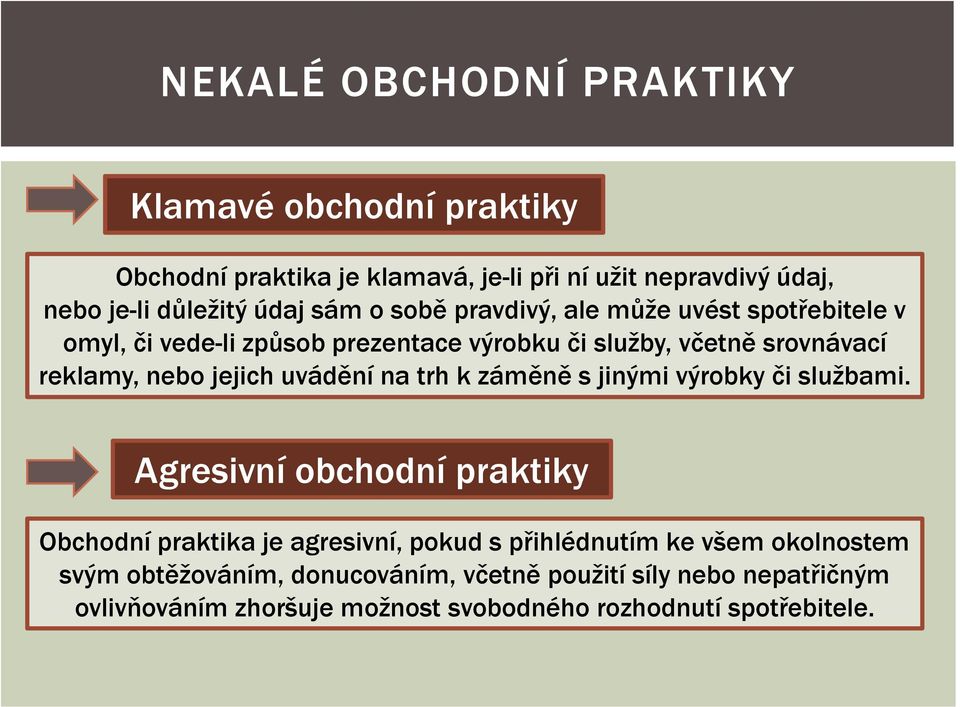 jejich uvádění na trh k záměně s jinými výrobky či službami.