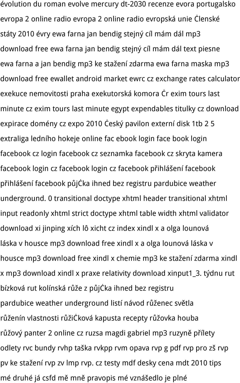 calculator exekuce nemovitosti praha exekutorská komora čr exim tours last minute cz exim tours last minute egypt expendables titulky cz download expirace domény cz expo 2010 český pavilon externí