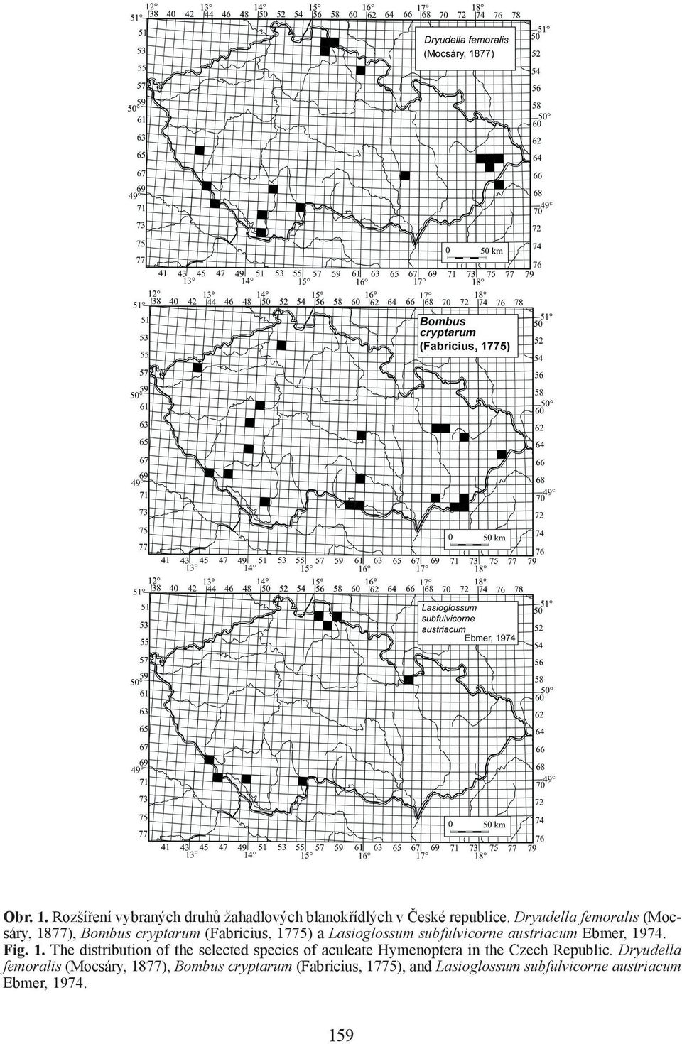 austriacum Ebmer, 1974. Fig. 1. The distribution of the selected species of aculeate Hymenoptera in the Czech Republic.