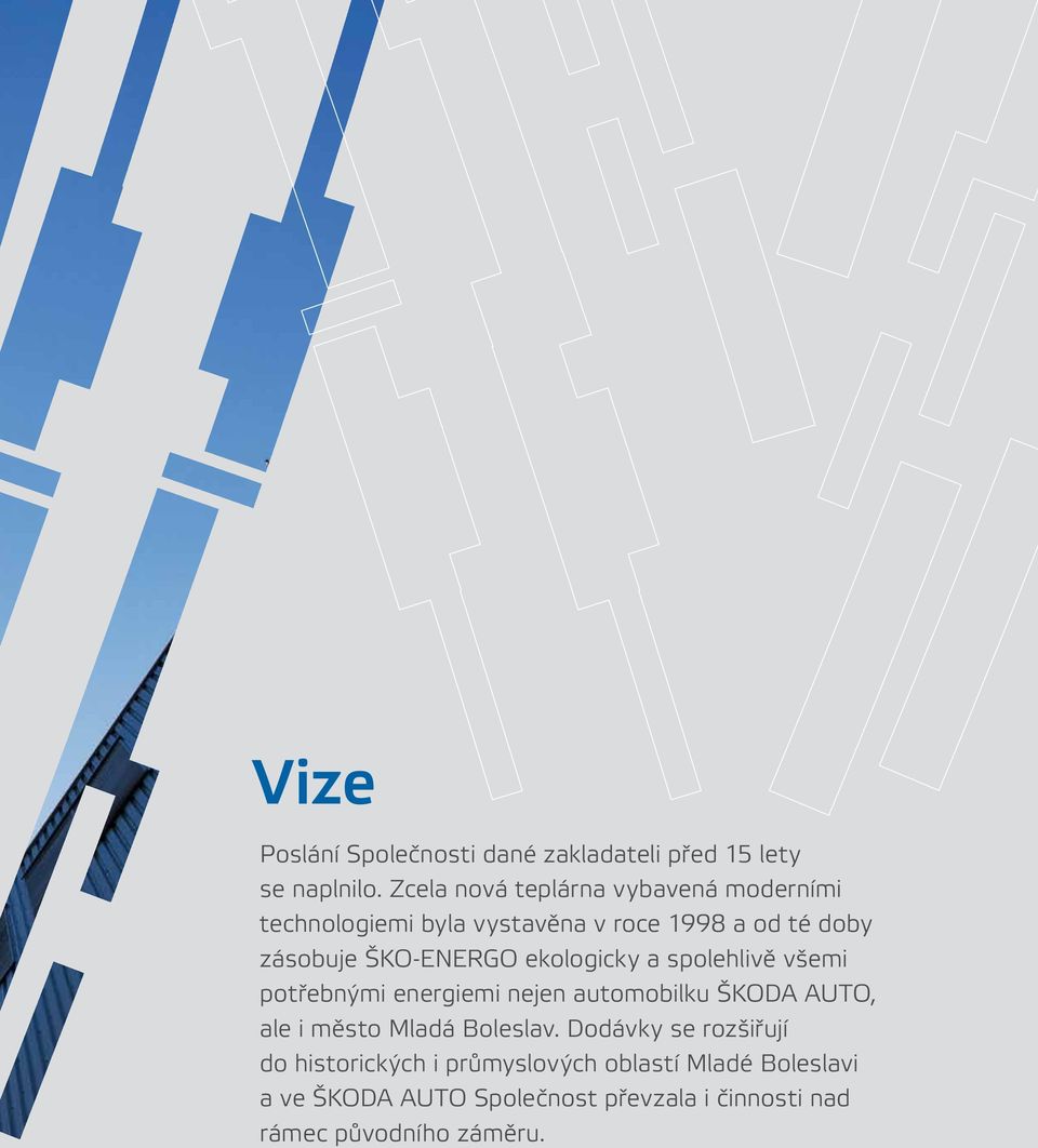 ŠKO-ENERGO ekologicky a spolehlivě všemi potřebnými energiemi nejen automobilku ŠKODA AUTO, ale i město Mladá